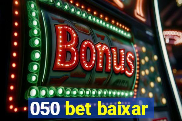 050 bet baixar